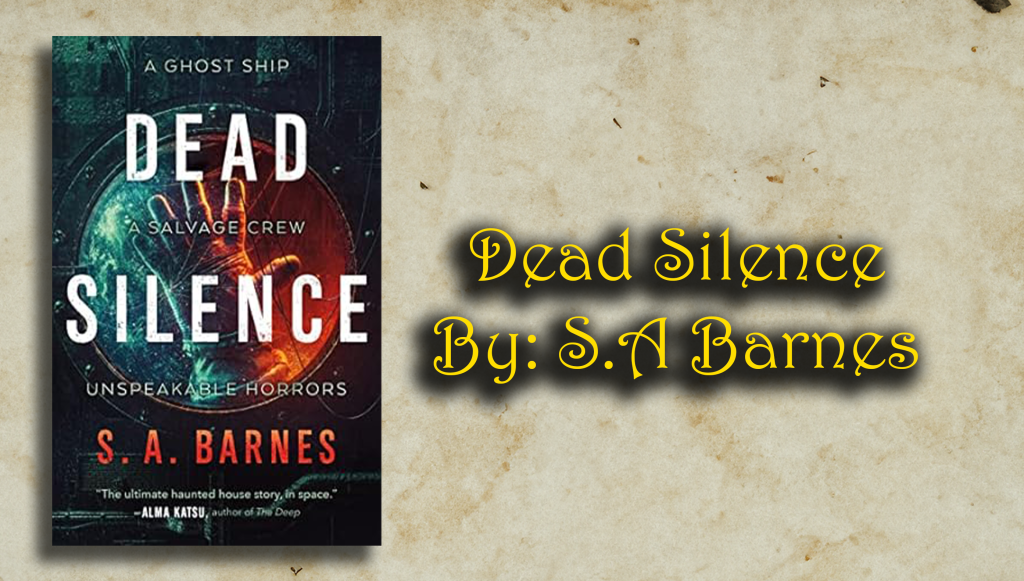 Dead Silence By: S.A Barnes